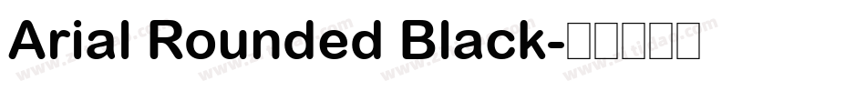 Arial Rounded Black字体转换